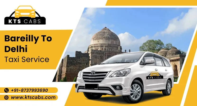 Bareilly to Delhi taxi service