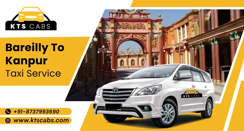 Bareilly to Kanpur Taxi Service