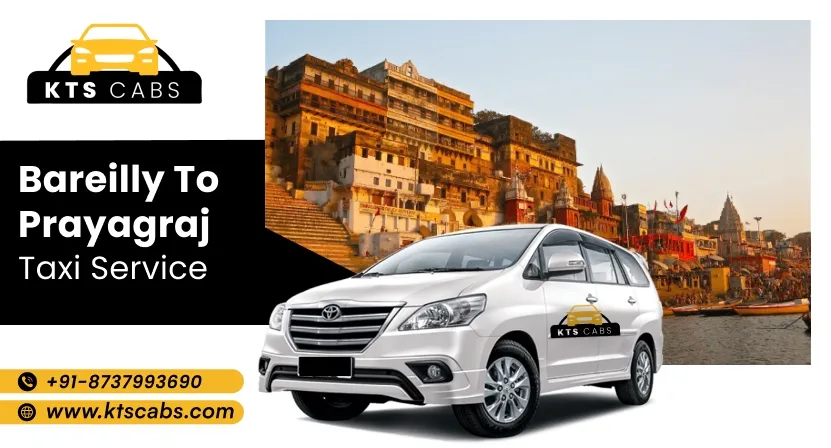 Bareilly to Prayagraj taxi service