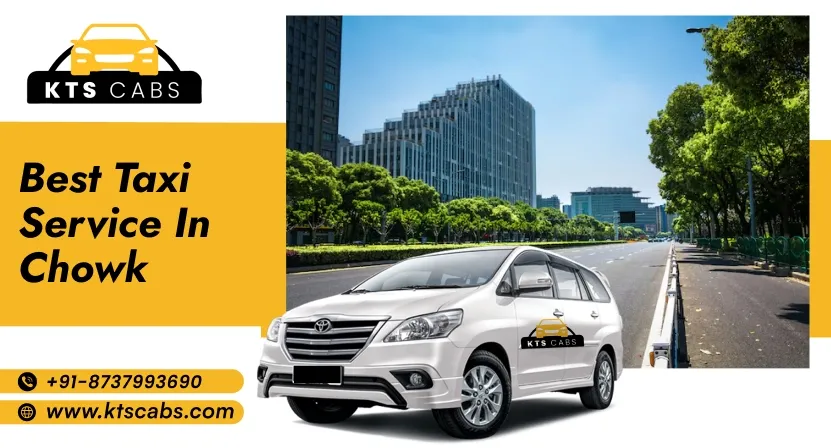 Best taxi service in Chowk