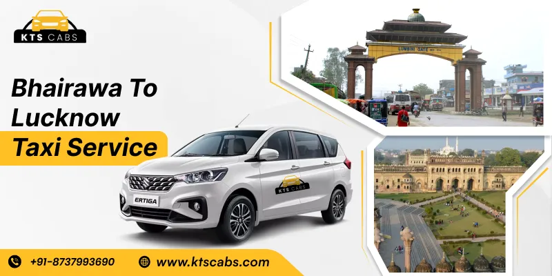 Bhairawa To Lucknow Taxi Service