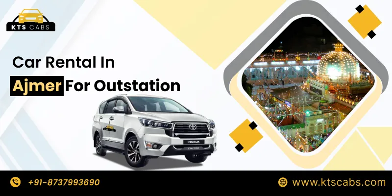 Car Rental Service in Ajmer for Outstation