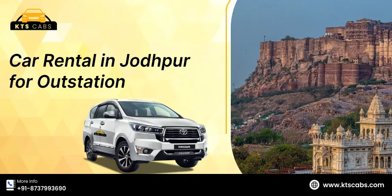 Outstation Car Rental in Jodhpur for Outstation