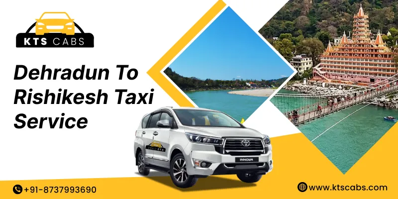 Dehradun To Rishikesh Taxi Service