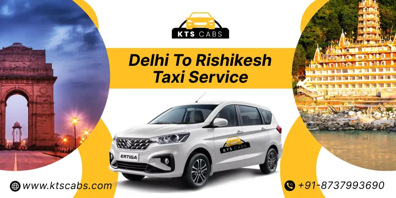 Delhi To Rishikesh Taxi Service