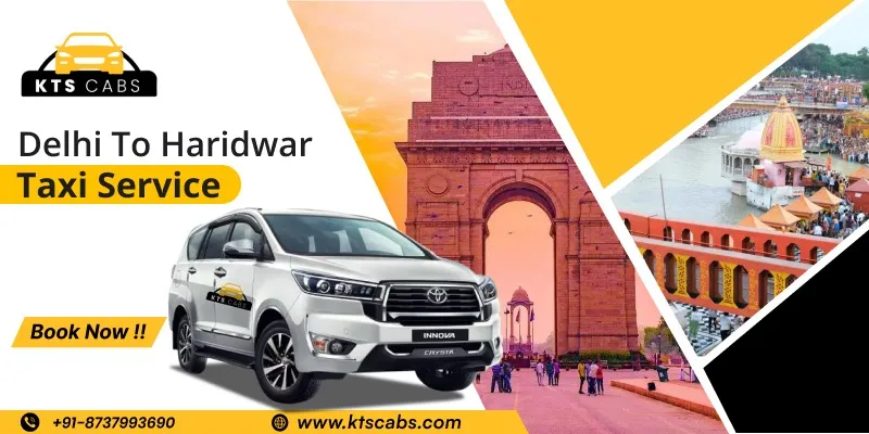 Delhi To Haridwar Taxi Service
