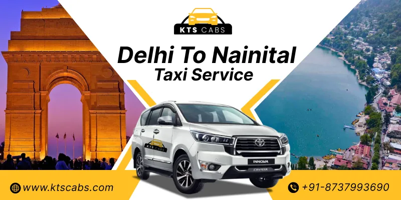 Delhi to Nainital Taxi Service