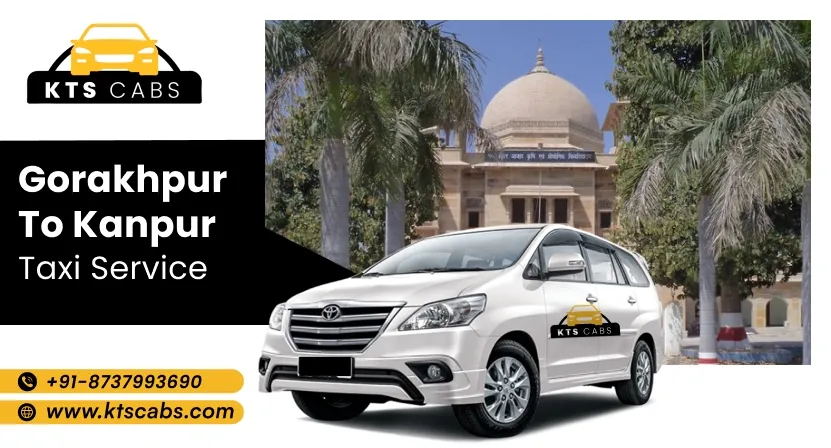 Gorakhpur to Kanpur Taxi Service