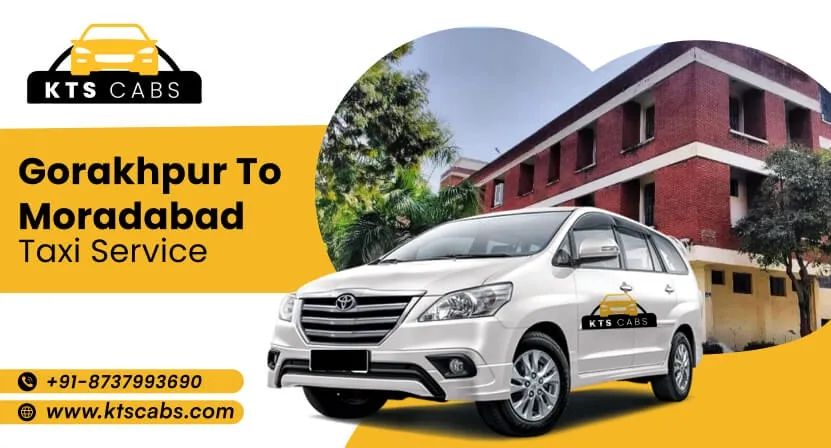 Gorakhpur to Moradabad taxi service