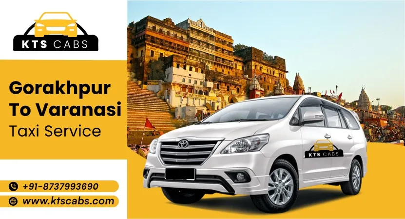 Gorakhpur to Varanasi Taxi Service