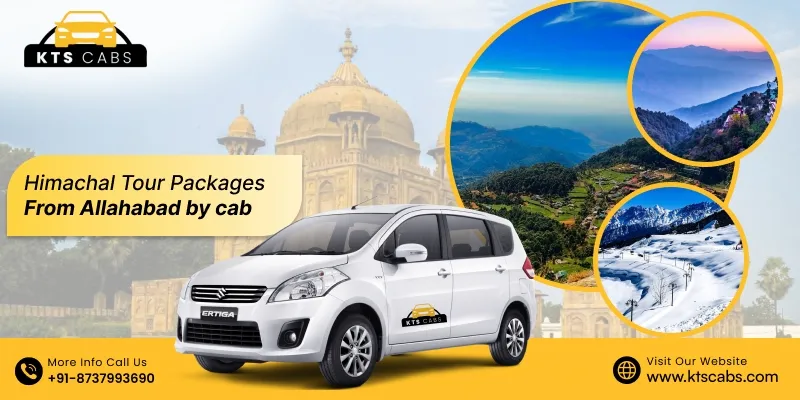 Himachal Tour Packages From Allahabad by Cab