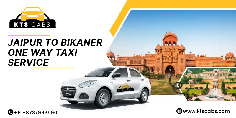 Jaipur to Bikaner Taxi Service