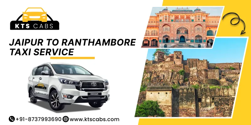 Jaipur To Ranthambore Taxi Service