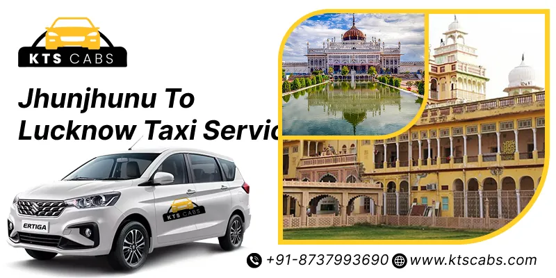 Jhunjhunu To Lucknow Taxi Service