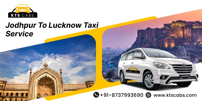 Jodhpur to Lucknow Taxi Service 