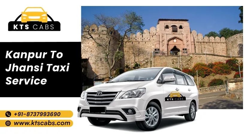 Kanpur to Jhansi Taxi Service