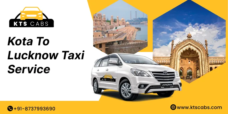 Kota To Lucknow Taxi Service