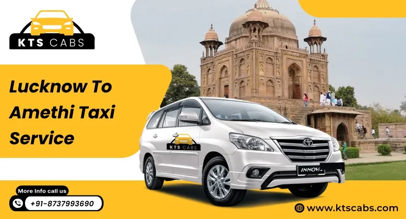 Lucknow to Amethi Taxi Service