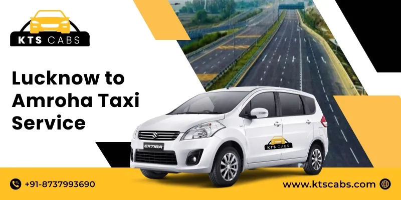 Lucknow to Amroha Taxi Service