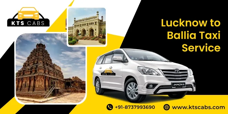 Lucknow to Ballia Taxi Service