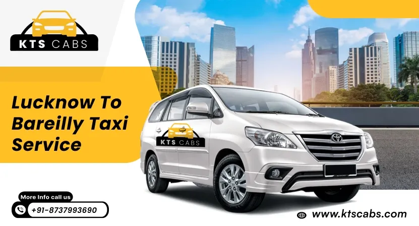 Lucknow to Bareilly Taxi Service