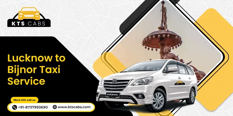 Lucknow to Bijnor Taxi Service