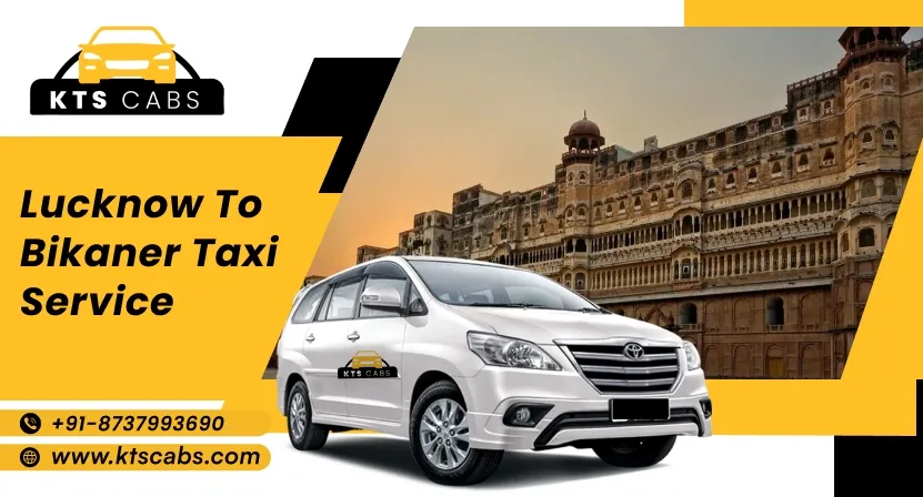 Lucknow to Bikaner Taxi Service