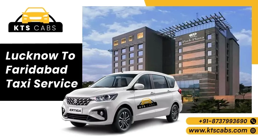 Lucknow to Faridabad Taxi Service