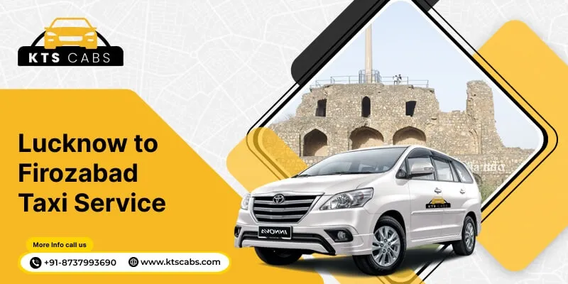 Lucknow to Firozabad taxi service