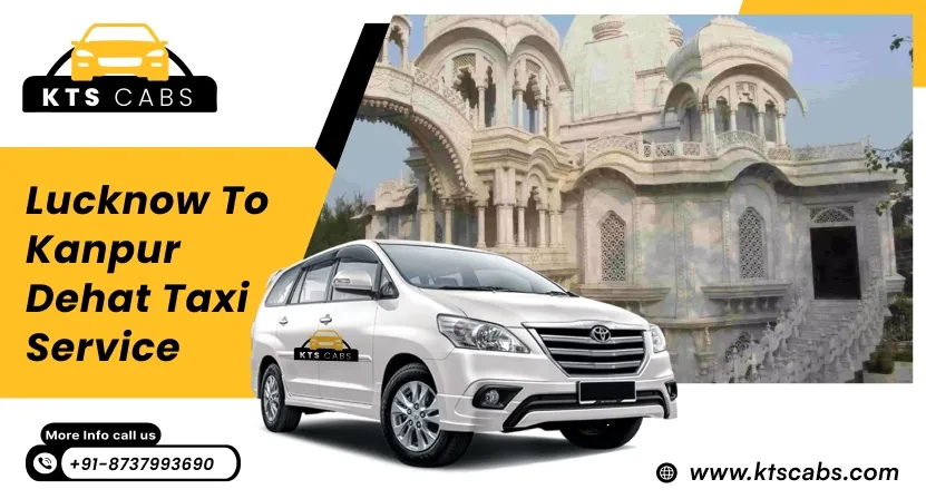 Lucknow to Kanpur Dehat Taxi Service