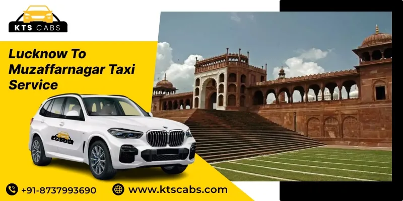 Lucknow to Muzaffarnagar Taxi Service