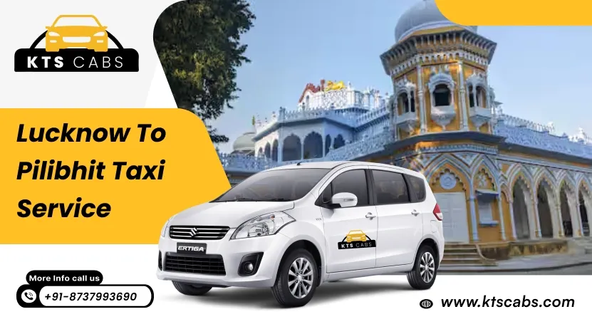 Lucknow to Pilibhit Taxi Service