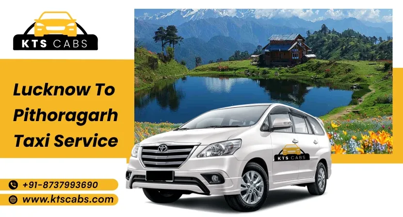 Lucknow to Pithoragarh Taxi Service