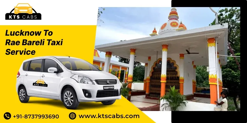 Lucknow to Raebareli Taxi Service