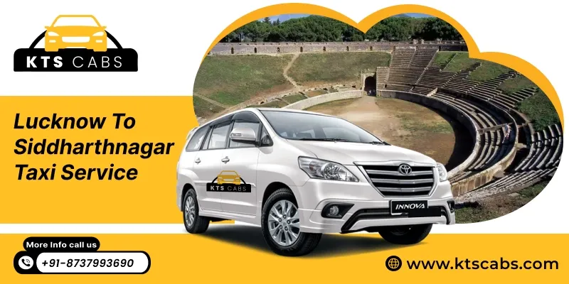 Lucknow to Siddharthnagar Taxi Service