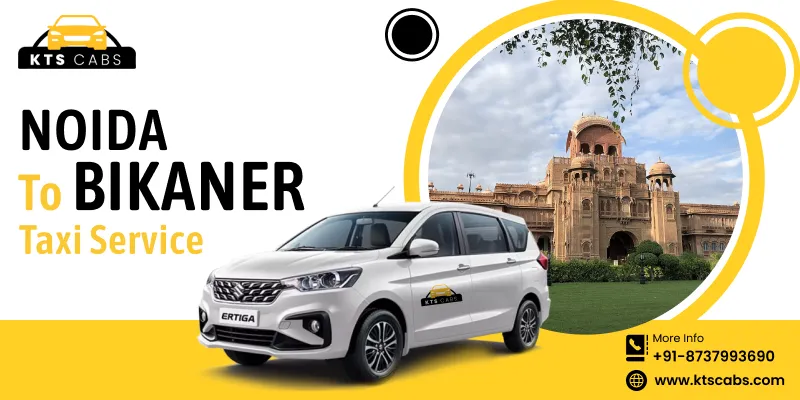 Noida to Bikaner Taxi Service