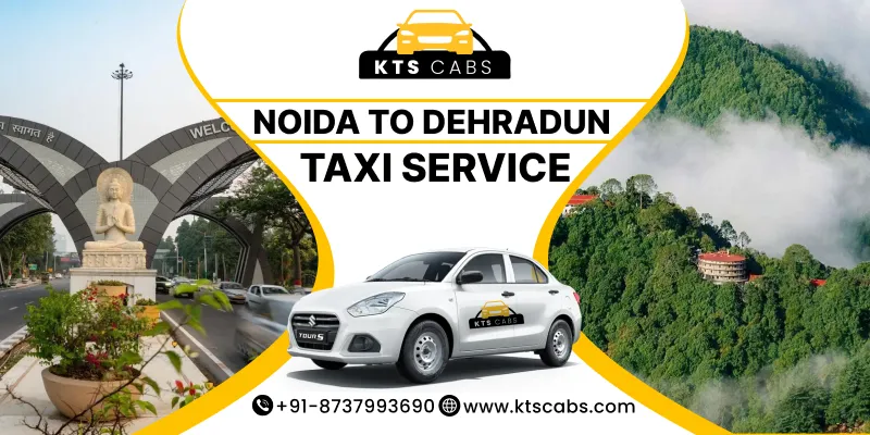 Noida To Dehradun Taxi Service