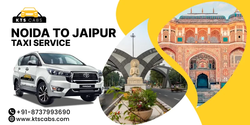 Noida to Jaipur Taxi Service