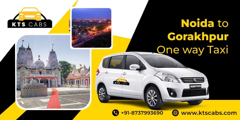 Noida to Gorakhpur one way taxi service