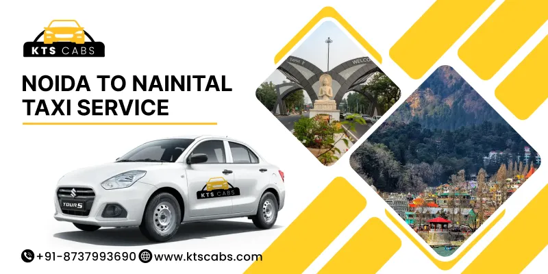 Noida To Nainital Taxi Service