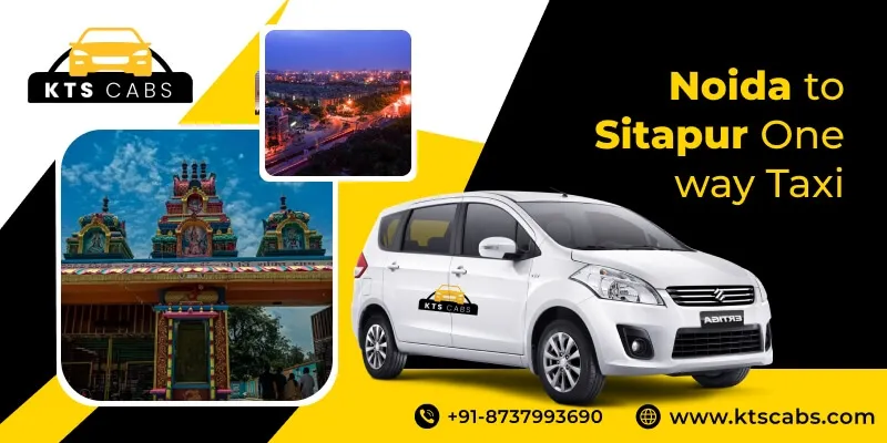 Noida to Sitapur one way taxi service