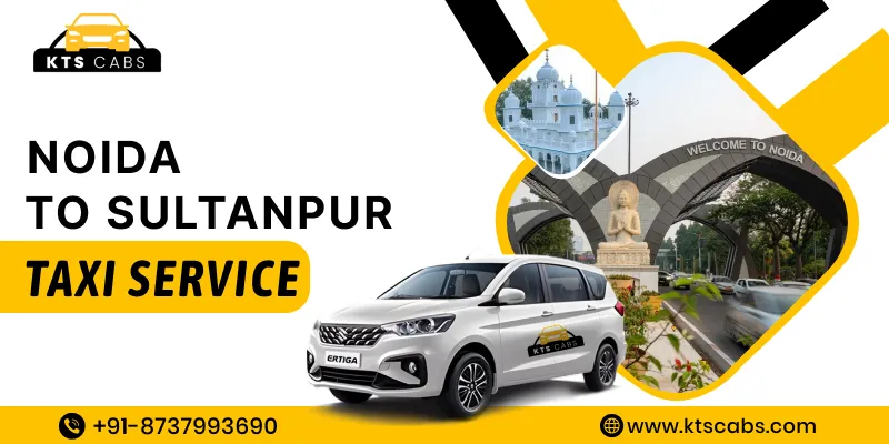 Noida To Sultanpur Taxi Service