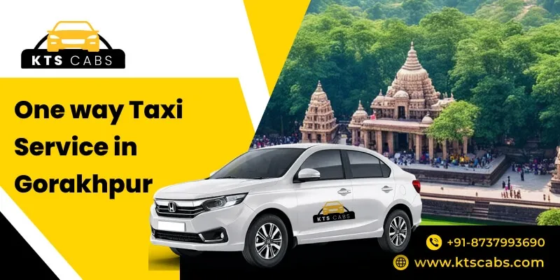 One way taxi service in Gorakhpur