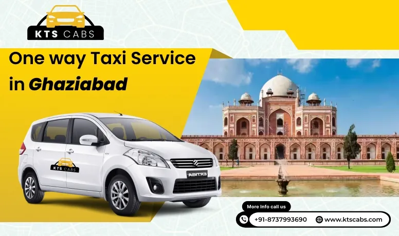 One way Taxi service in Ghaziabad