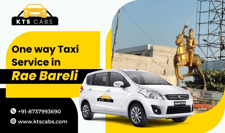 One way taxi service in Raebareli