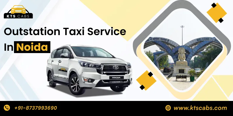 Outstation Taxi Service in Noida