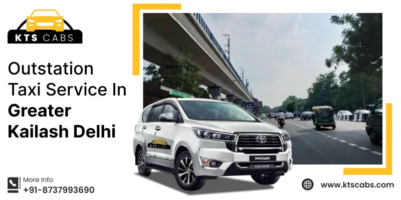 Outstation Taxi Service in Greater Kailash Delhi