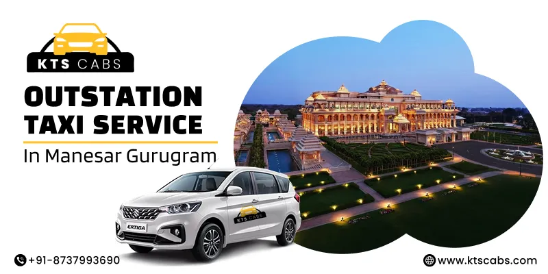 Outstation Taxi Service in Manesar Gurugram