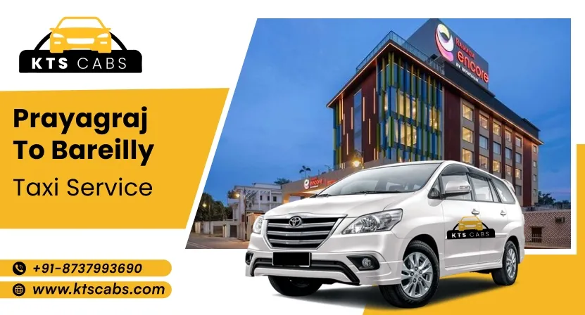 best Prayagraj to Bareilly Taxi Service