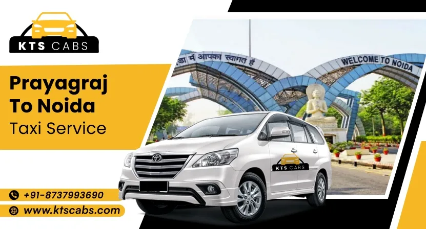 Prayagraj to Noida Taxi Service